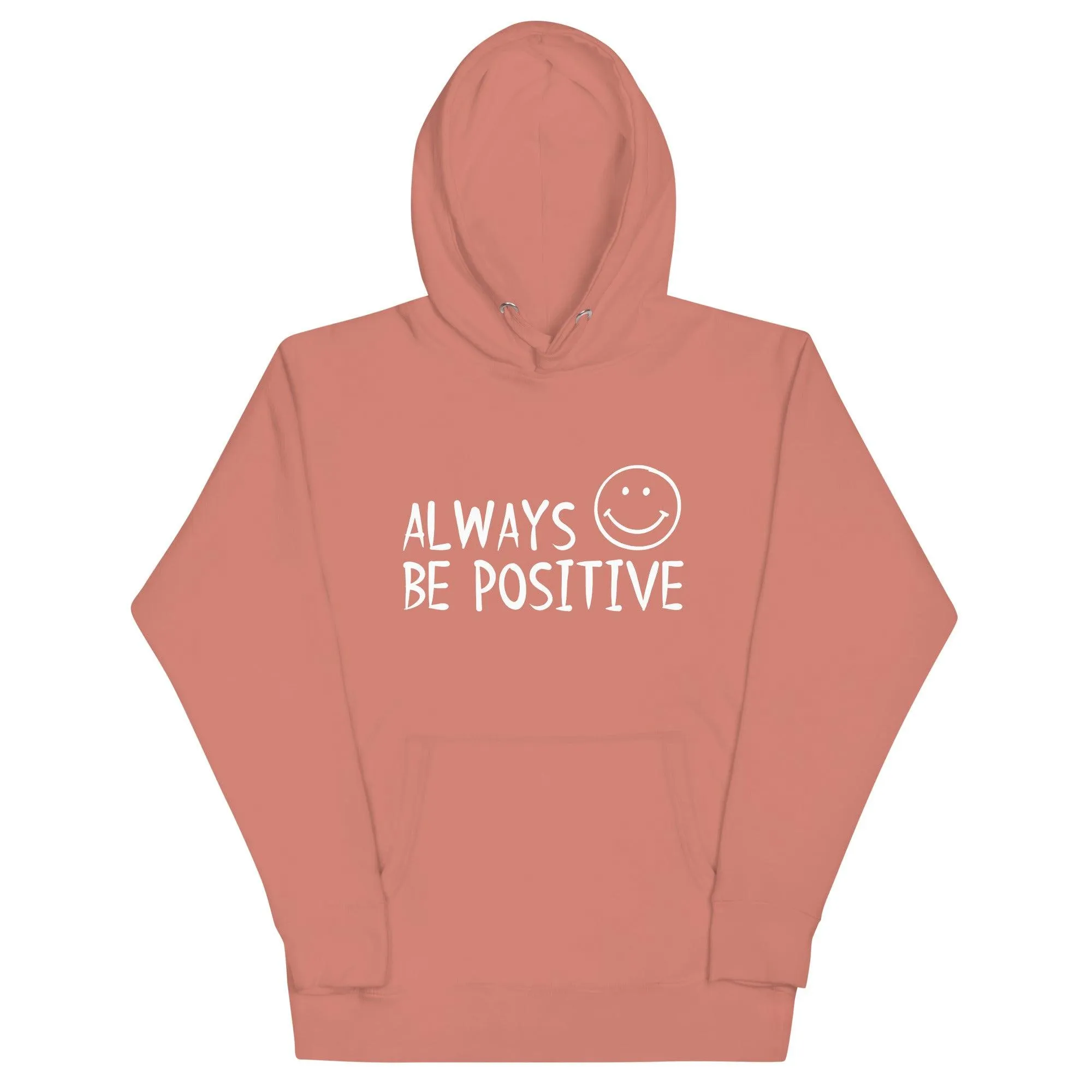 Be Positive Unisex Hoodie